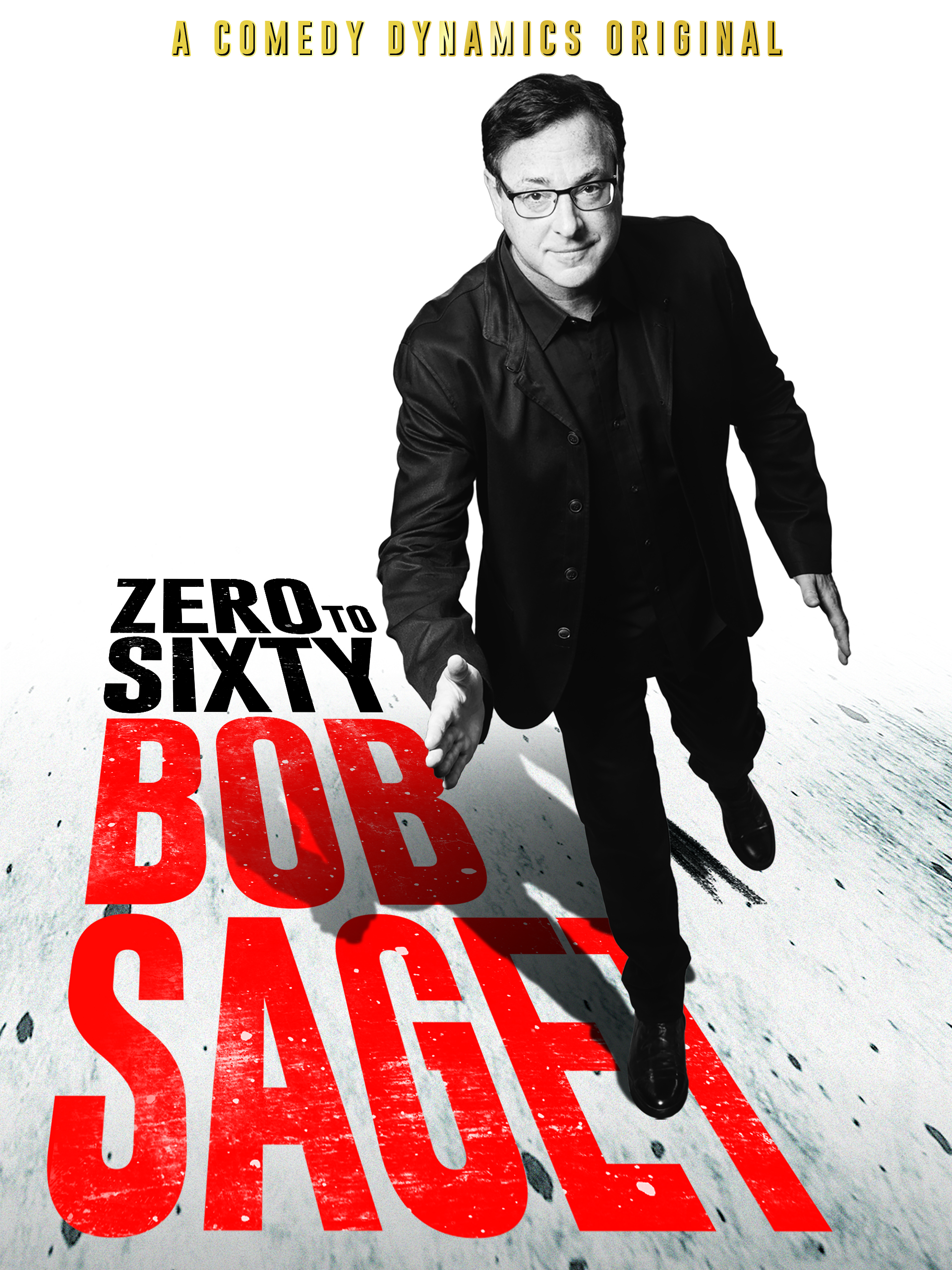     Bob Saget: Zero to Sixty